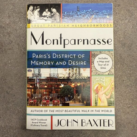 Montparnasse: Paris's District of Memory and Desire John Baxter Travel Book - Picture 1 of 6